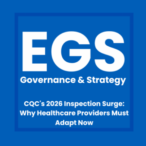 CQC’s 2026 Inspection Surge:  Why Healthcare Providers Must Adapt Now