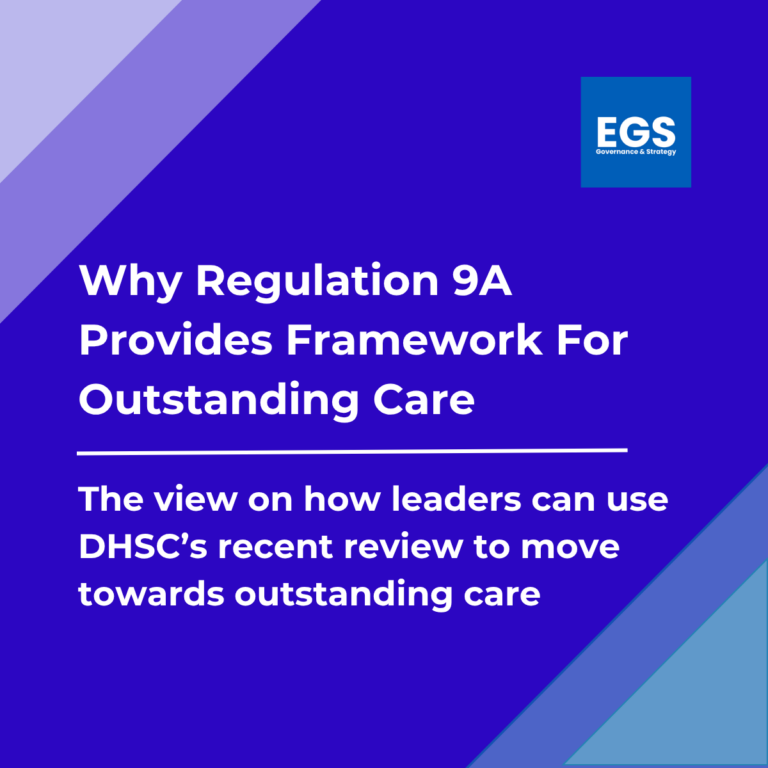 Why CQC Regulation 9A Provides Framework For Outstanding Care