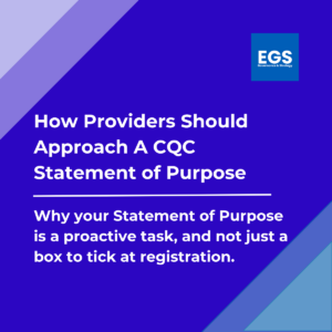 How Providers Should Approach A CQC Statement of Purpose